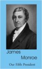 (image for) James Monroe Biography