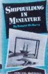 (image for) Shipbuilding in Miniature Book Discontinued