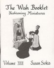 (image for) Wish Booklet #22 Fashioning Miniatures